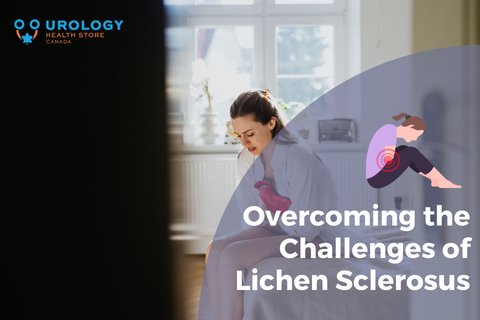 Lichen Sclerosus and Dilator Therapy | Manage Pain and Scarring Urology Health Store Canada Lichen Sclerosus and Dilator Therapy | Manage Pain and Scarring Urology Health Store Canada