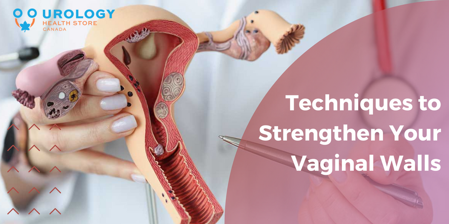 Vaginal Tightening: Techniques to Strengthen Your Vaginal Walls